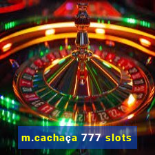 m.cachaça 777 slots